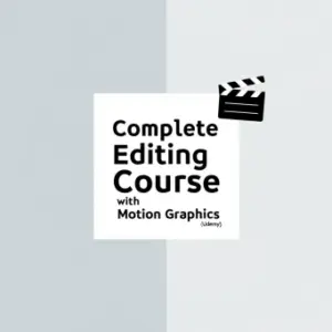 Complete Video Editing Course with Motion Graphics (Udemy)