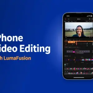 iPhone Video Editing with LumaFusion (Skillshare)